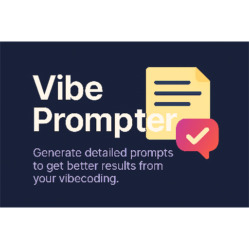 Vibe prompter